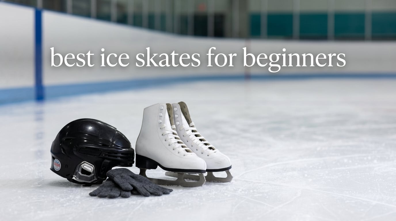 best ice skates for beginners